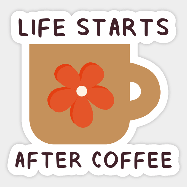 Life Starts After Coffee Sticker by aaalou